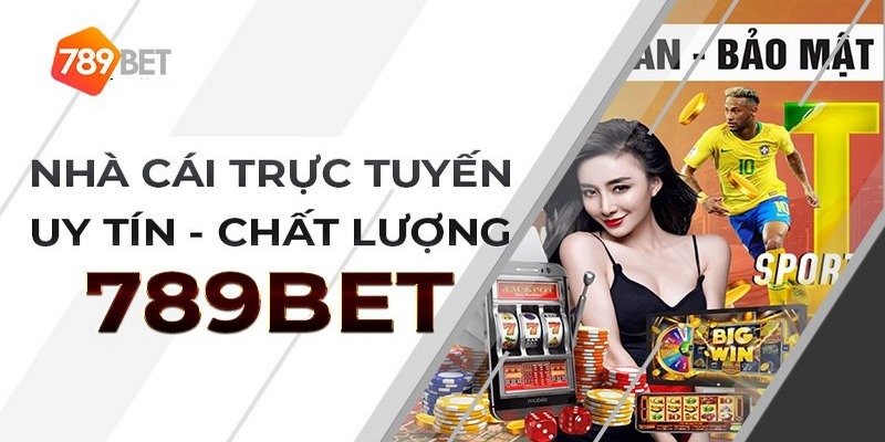 Nhà cái uy tín 789BET